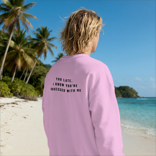 Too Late / Do Not Stare Pink Crewneck Sweatshirt – Bold Statement Graphic. Crewneck Sweatshirt | HONEY PANDYA
